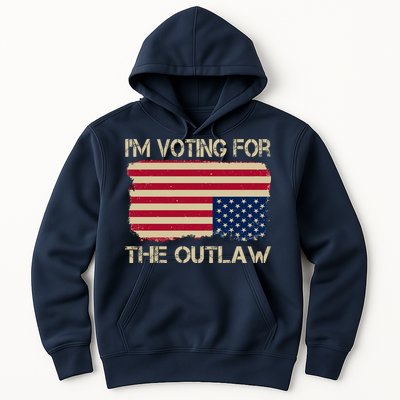 Im Voting For The Outlaw Hoodie