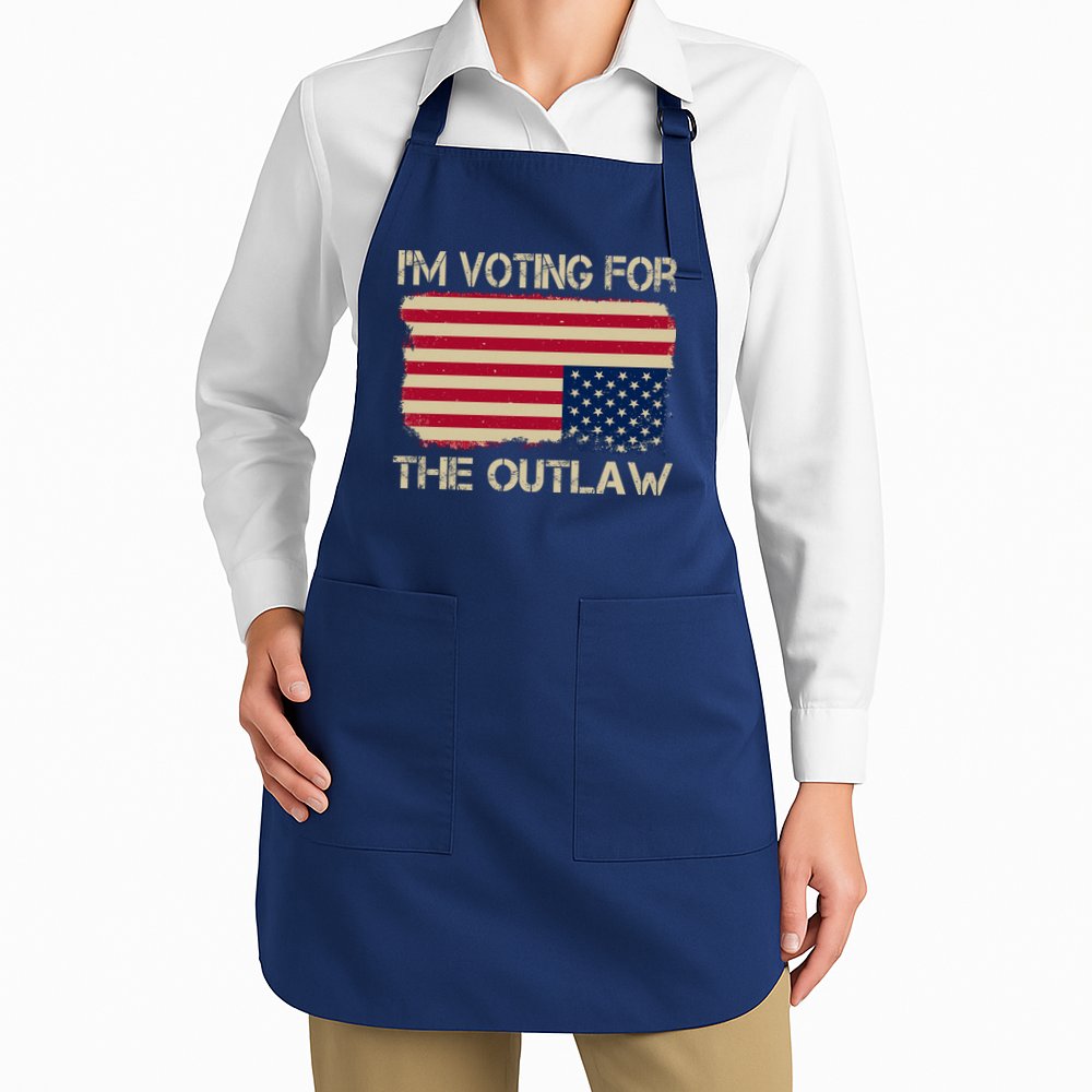 Im Voting For The Outlaw Apron