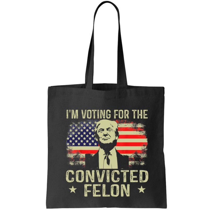 IM Voting For The Convicted Felon Funny Retro American Flag Bag