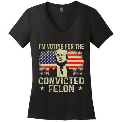 IM Voting For The Convicted Felon Funny Retro American Flag Women's V-Neck T-Shirt