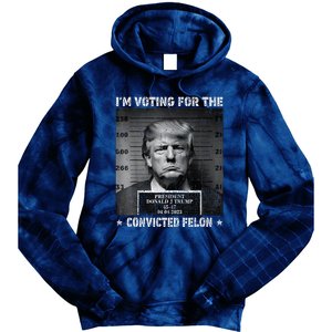 IM Voting For The Convicted Felon Trump 2024 Tie Dye Hoodie