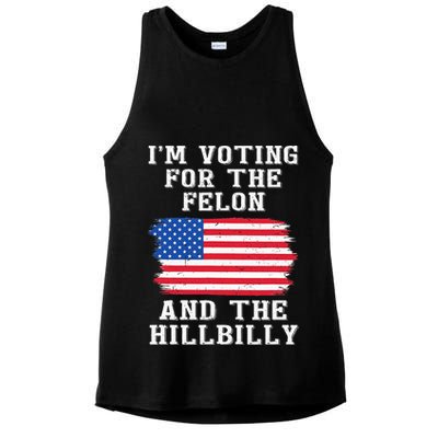 I’M Voting For The Felon & The Hillbilly Pro Trump 2024 Ladies PosiCharge Tri-Blend Wicking Tank