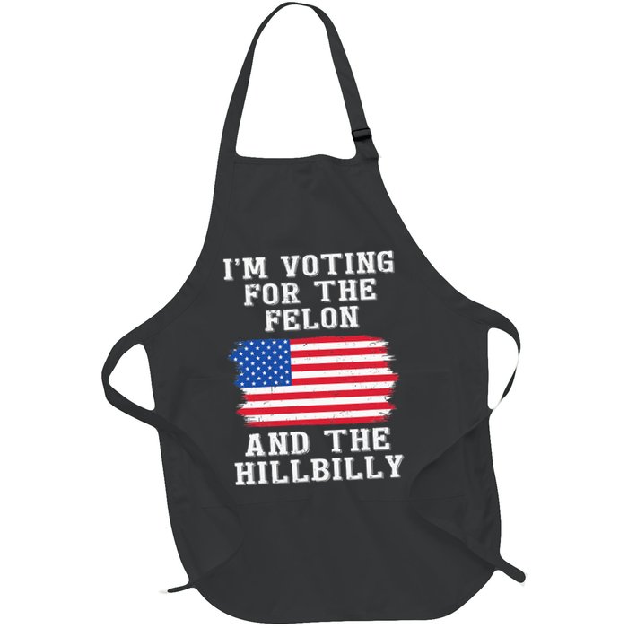 I’M Voting For The Felon & The Hillbilly Pro Trump 2024 Apron