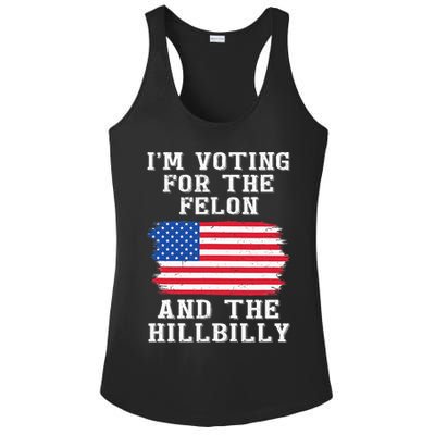 I’M Voting For The Felon & The Hillbilly Pro Trump 2024 Ladies PosiCharge Competitor Racerback Tank