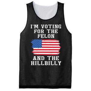 I’M Voting For The Felon & The Hillbilly Pro Trump 2024 Mesh Reversible Basketball Jersey Tank