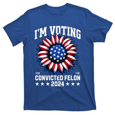 Im Voting For A Felon In 2024 T-Shirt