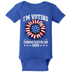 Im Voting For A Felon In 2024 Baby Bodysuit