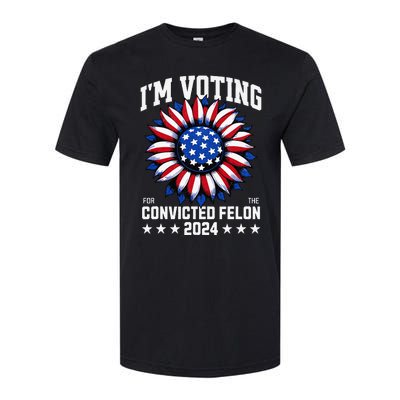 Im Voting For A Felon In 2024 Softstyle CVC T-Shirt