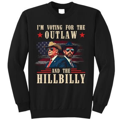Im Voting For The Outlaw And The Hillbilly Trump Vance 2024 Sweatshirt