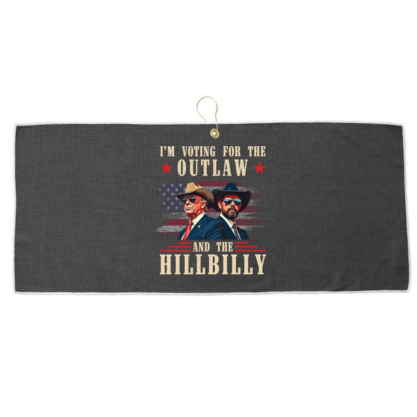 Im Voting For The Outlaw And The Hillbilly Trump Vance 2024 Large Microfiber Waffle Golf Towel