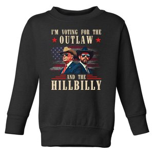 Im Voting For The Outlaw And The Hillbilly Trump Vance 2024 Toddler Sweatshirt