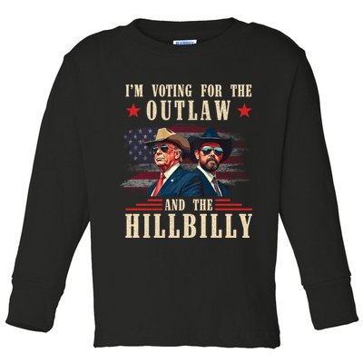 Im Voting For The Outlaw And The Hillbilly Trump Vance 2024 Toddler Long Sleeve Shirt
