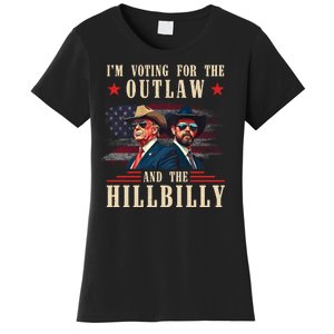 Im Voting For The Outlaw And The Hillbilly Trump Vance 2024 Women's T-Shirt