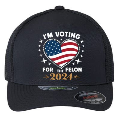 IM Voting For The Felon Trump For President 2024 Flexfit Unipanel Trucker Cap