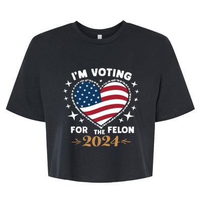 IM Voting For The Felon Trump For President 2024 Bella+Canvas Jersey Crop Tee