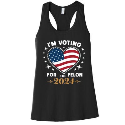 IM Voting For The Felon Trump For President 2024 Women's Racerback Tank