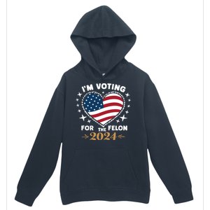 IM Voting For The Felon Trump For President 2024 Urban Pullover Hoodie