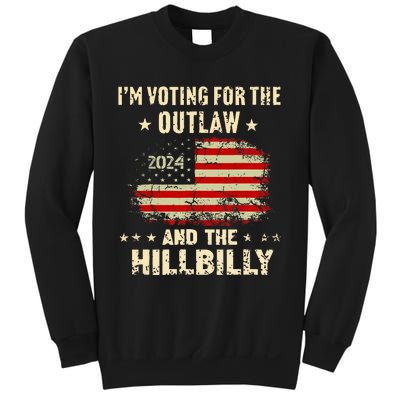 IM Voting For The Outlaw And The Hillbilly 2024 Us Flag Sweatshirt