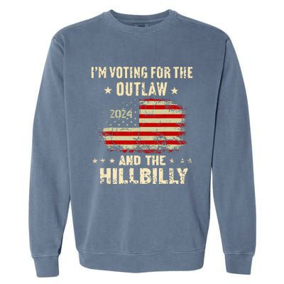 IM Voting For The Outlaw And The Hillbilly 2024 Us Flag Garment-Dyed Sweatshirt