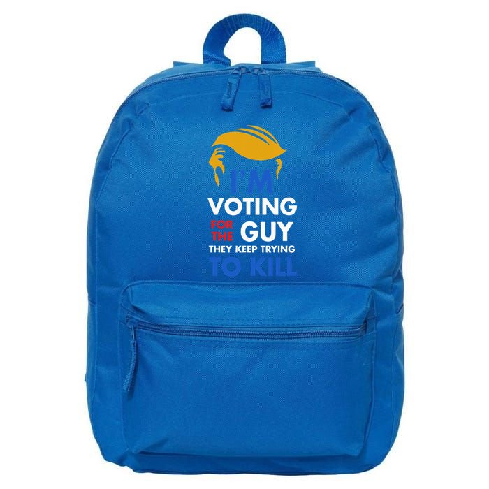 IM Voting For The Guy They Keep Trying To Kill 16 in Basic Backpack