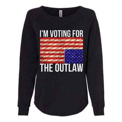 IM Voting For The Outlaw President Womens California Wash Sweatshirt