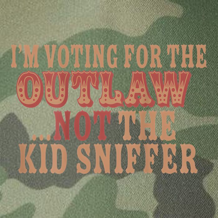 Im Voting For The Outlaw Not The Sniffer Legacy Tie Dye Trucker Hat