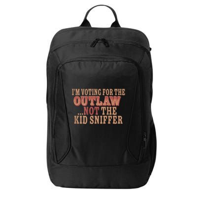 Im Voting For The Outlaw Not The Sniffer City Backpack