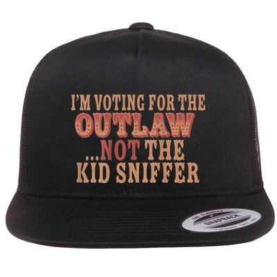 Im Voting For The Outlaw Not The Sniffer Flatbill Hat