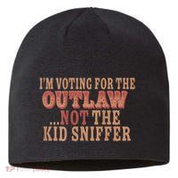 Im Voting For The Outlaw Not The Sniffer Sustainable Beanie