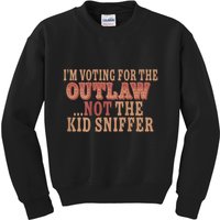 Im Voting For The Outlaw Not The Sniffer Kids Sweatshirt