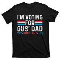 IM Voting For Gus Dad T-Shirt