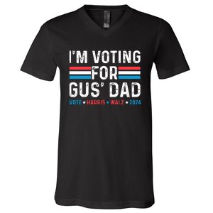 IM Voting For Gus Dad V-Neck T-Shirt