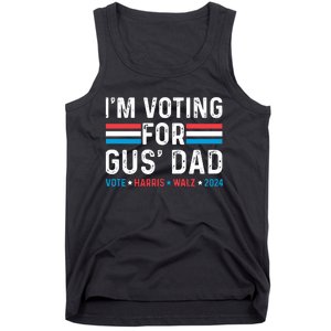 IM Voting For Gus Dad Tank Top