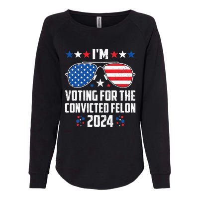 IM Voting Felon 2024 Voting For Felon Women Convicted Felon Womens California Wash Sweatshirt