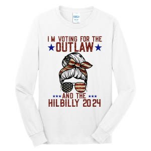 IM Voting For The Outlaw And The Hillbilly 2024 Tall Long Sleeve T-Shirt