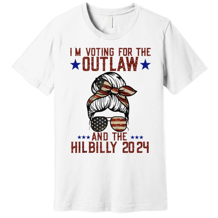 IM Voting For The Outlaw And The Hillbilly 2024 Premium T-Shirt