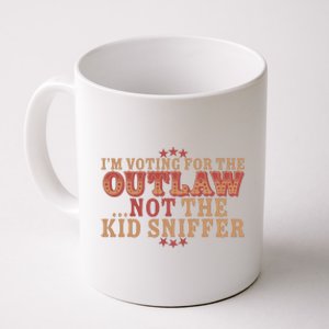 Im Voting For The Outlaw Not The Sniffer Coffee Mug