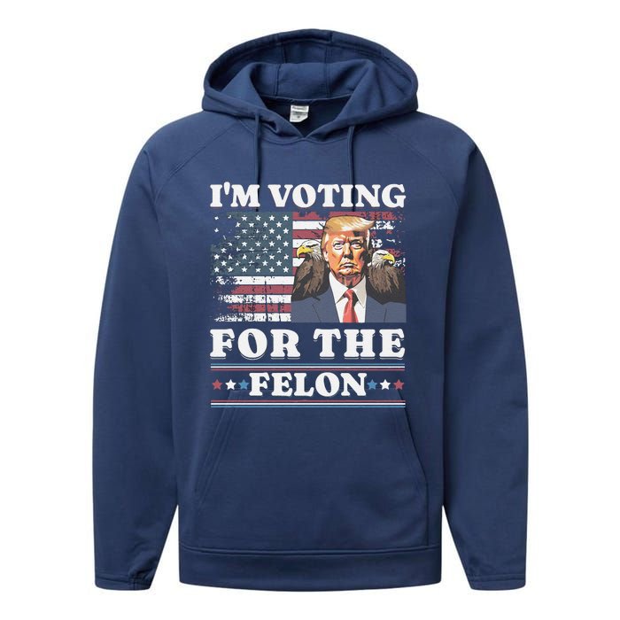 IM Voting For The Felon Funny Still Voting Trump Performance Fleece Hoodie