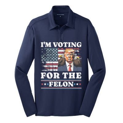 IM Voting For The Felon Funny Still Voting Trump Silk Touch Performance Long Sleeve Polo