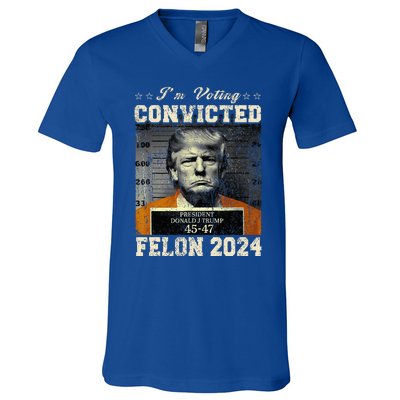 IM Voting For The Convicted Fellon 2024 Us Flag Pro Trump V-Neck T-Shirt