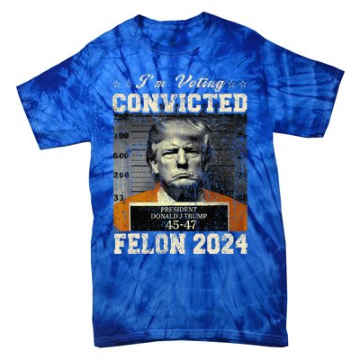 IM Voting For The Convicted Fellon 2024 Us Flag Pro Trump Tie-Dye T-Shirt