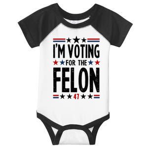 IM Voting For The Felon 47 Infant Baby Jersey Bodysuit