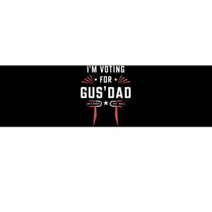 IM Voting For Gus Dad Harris Walz 2024 Bumper Sticker