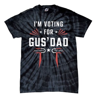 IM Voting For Gus Dad Harris Walz 2024 Tie-Dye T-Shirt