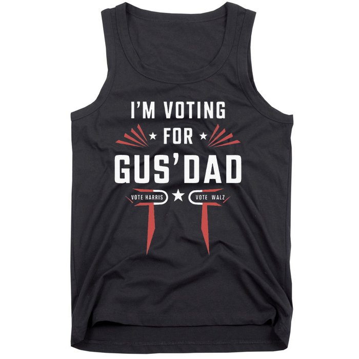 IM Voting For Gus Dad Harris Walz 2024 Tank Top