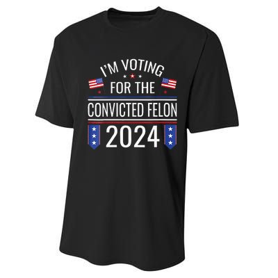 Im Voting For The Convicted Fellon 2024 Us Flag Pro Trump Performance Sprint T-Shirt