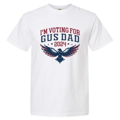 IM Voting For Gus Dad Harris Walz 2024 Pres And Vice Garment-Dyed Heavyweight T-Shirt