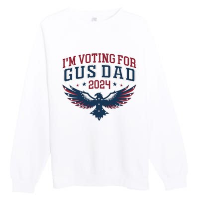 IM Voting For Gus Dad Harris Walz 2024 Pres And Vice Premium Crewneck Sweatshirt