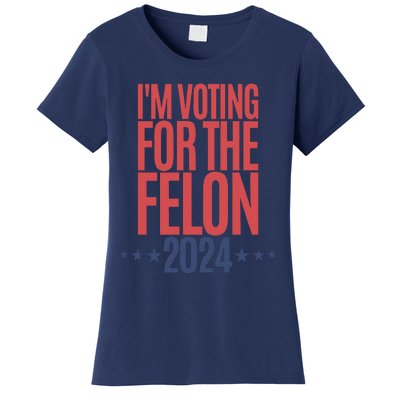 IM Voting For The Felon Women's T-Shirt