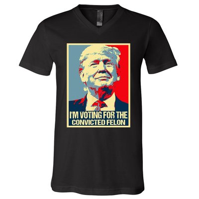 IM Voting For The Convicted Felon V-Neck T-Shirt